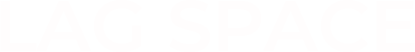 LAG SPACE